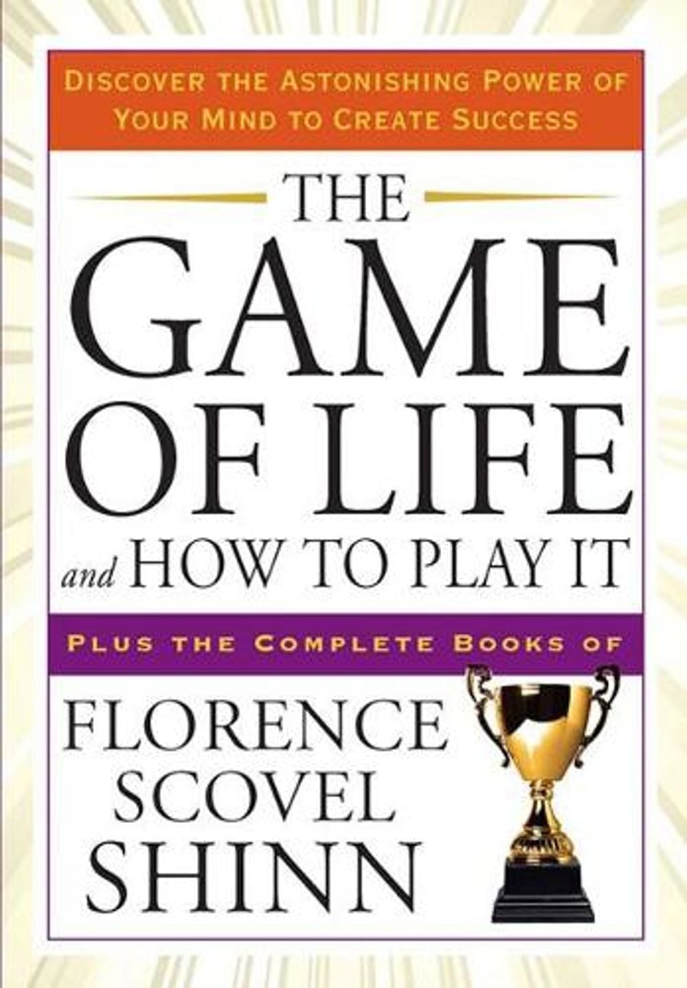 The Game of Life and How to Play it by Florence Scovel Shinn - ISBN: 9781585427451