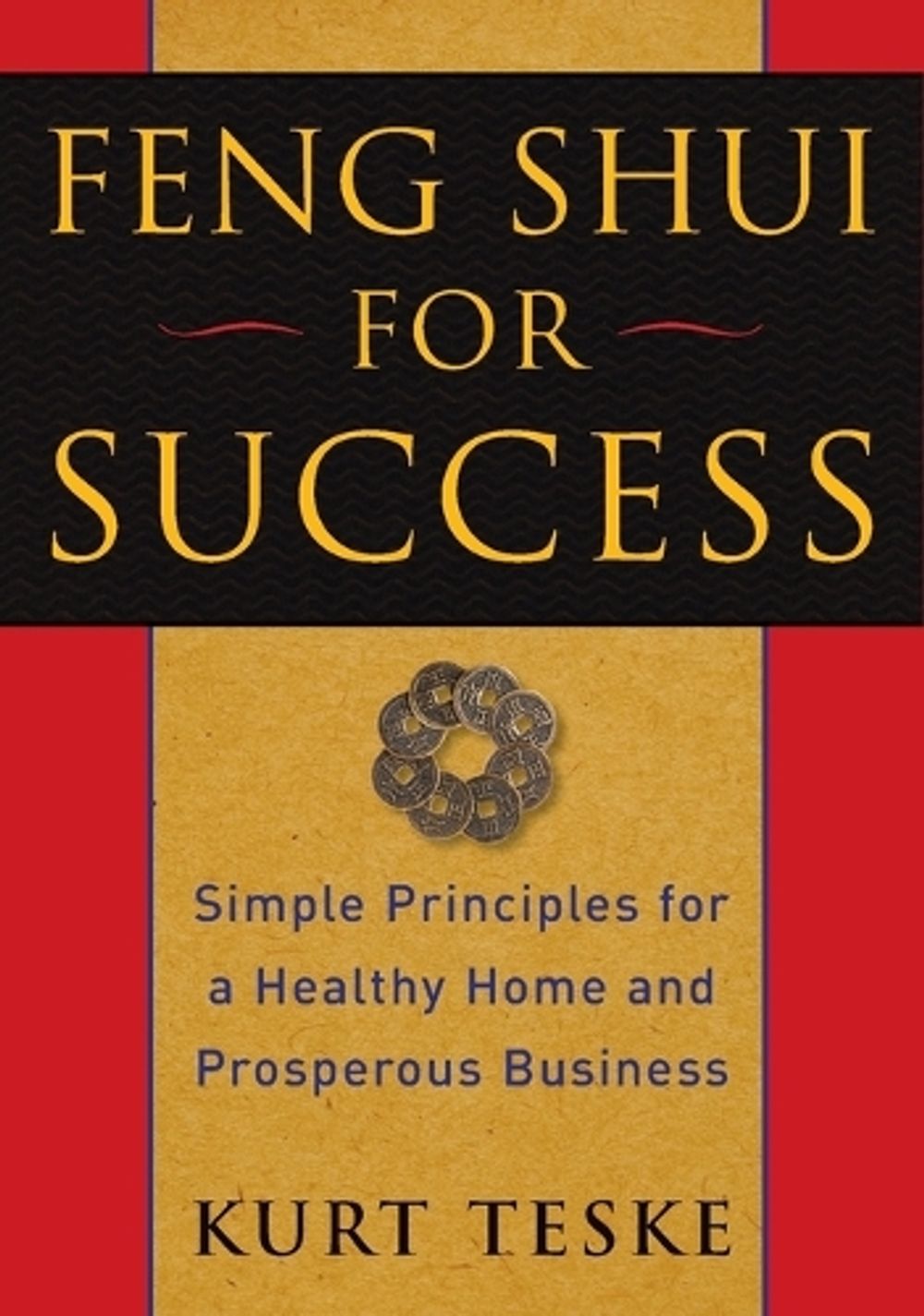 Feng Shui for Success by Kurt Teske - ISBN: 9781585427505