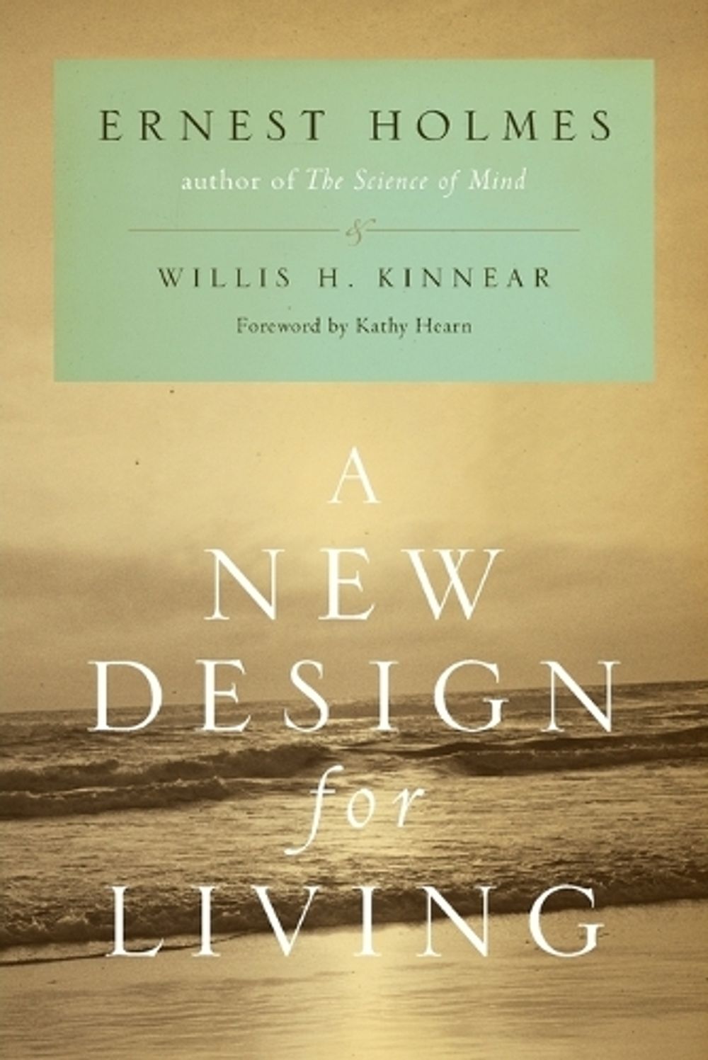New Design for Living by Ernest Holmes - ISBN: 9781585428144