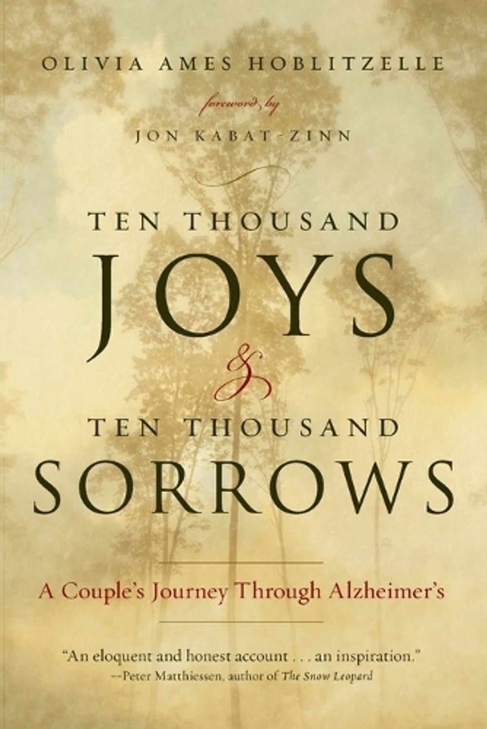 Ten Thousand Joys & Ten Thousand Sorrows by Olivia Ames Hoblitzelle - ISBN: 9781585428274
