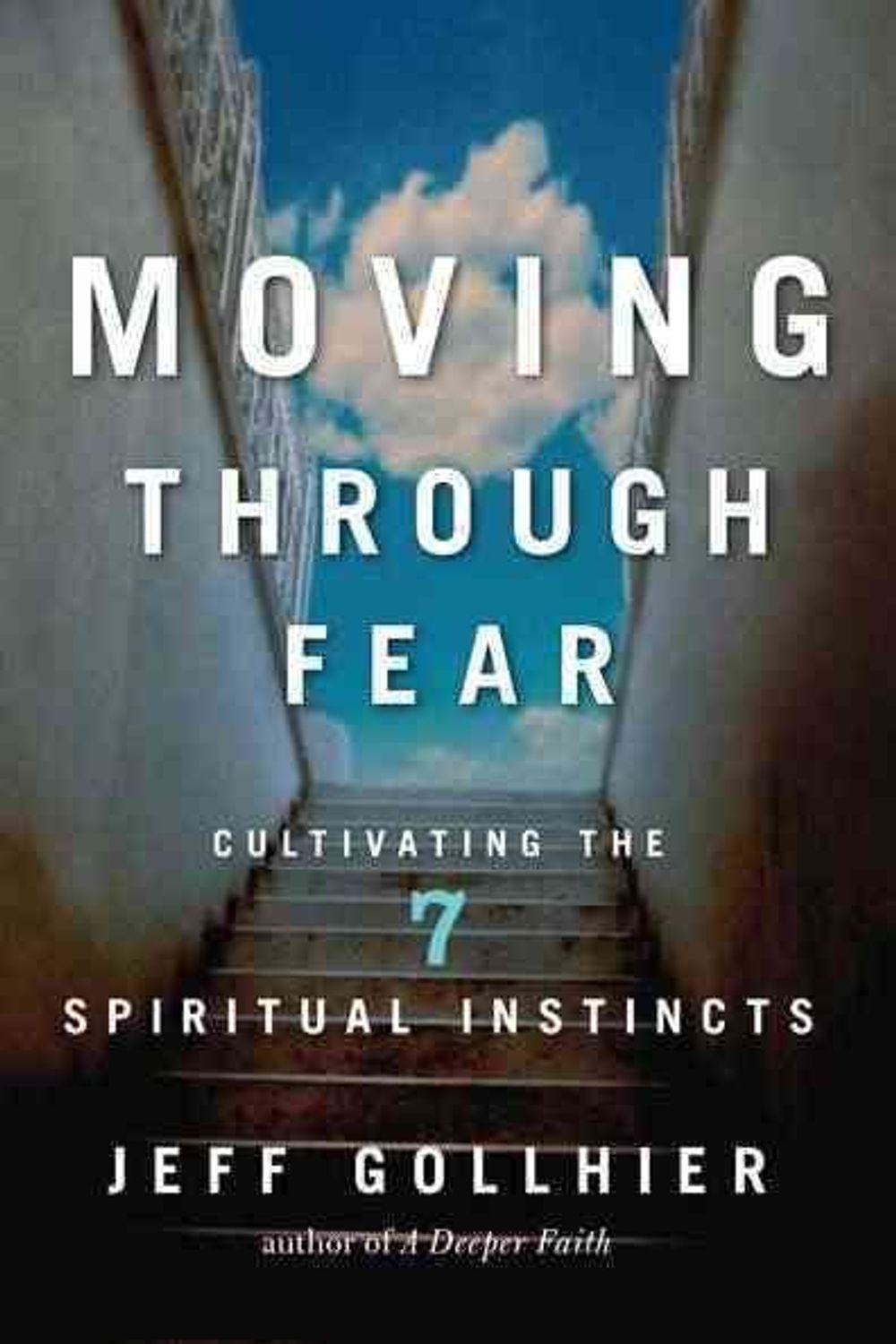 Moving Through Fear by Jeff Golliher - ISBN: 9781585428380