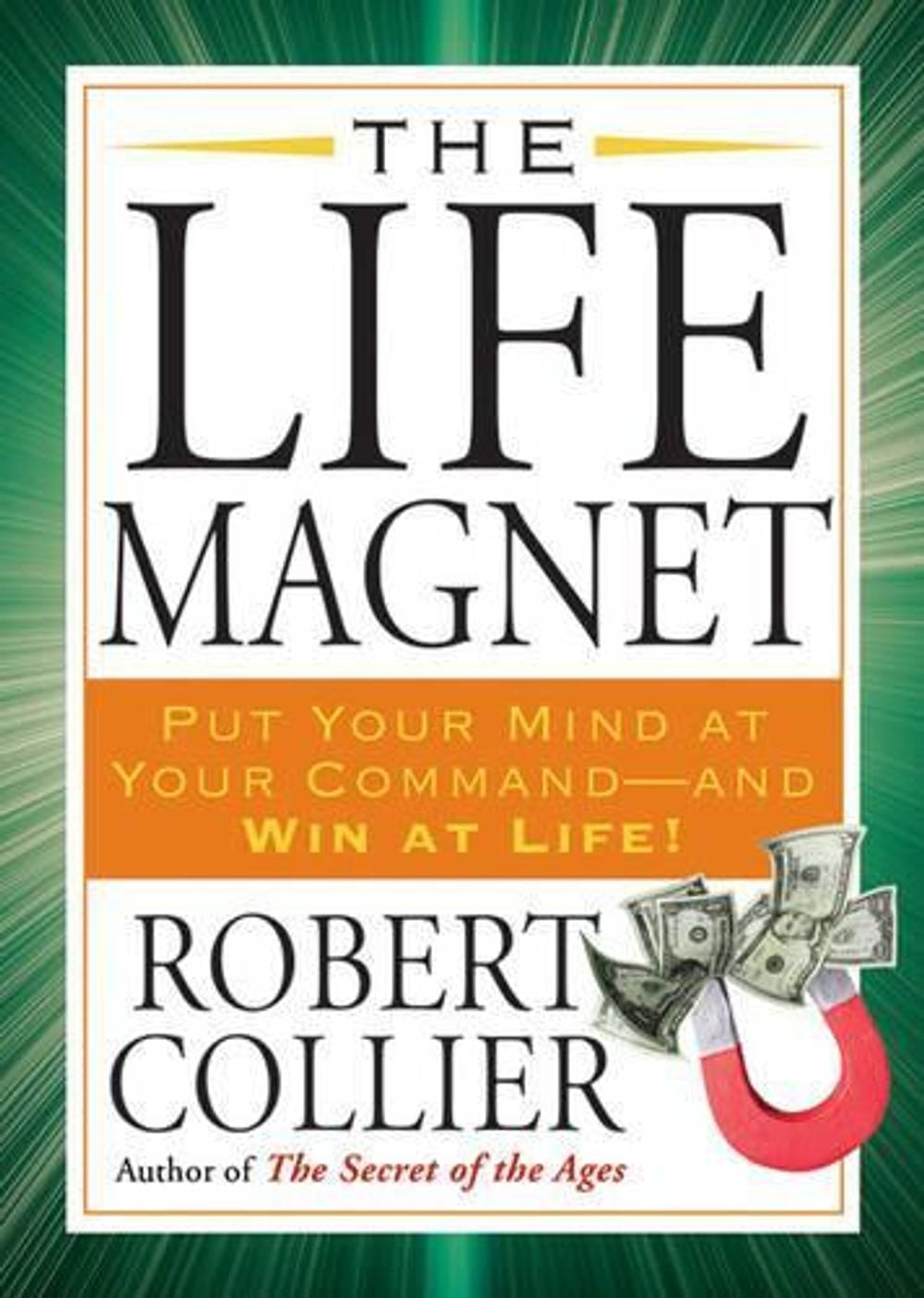 The Life Magnet by Robert Collier - ISBN: 9781585428465