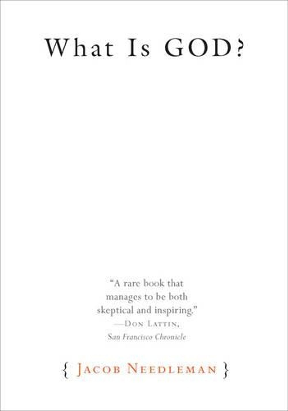 What Is God? by Jacob Needleman - ISBN: 9781585428472
