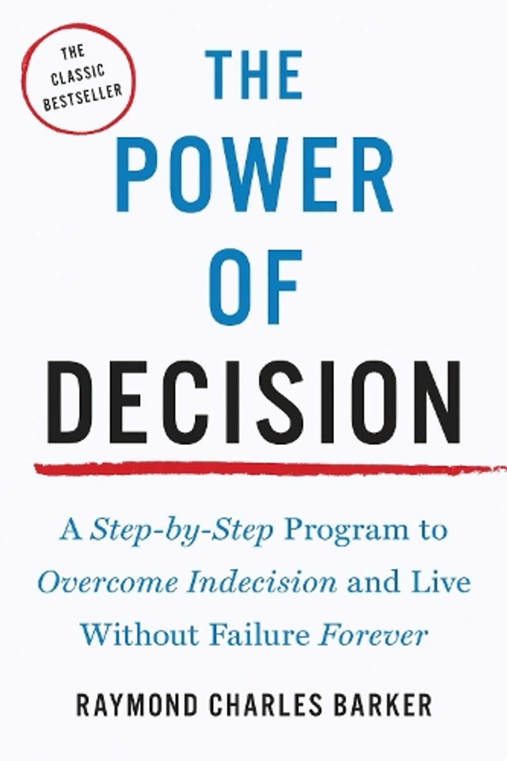 The Power of Decision by Raymond Charles Barker - ISBN: 9781585428540