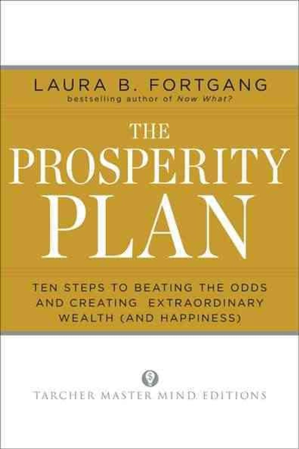 The Prosperity Plan by Laura Berman Fortgang - ISBN: 9781585428564