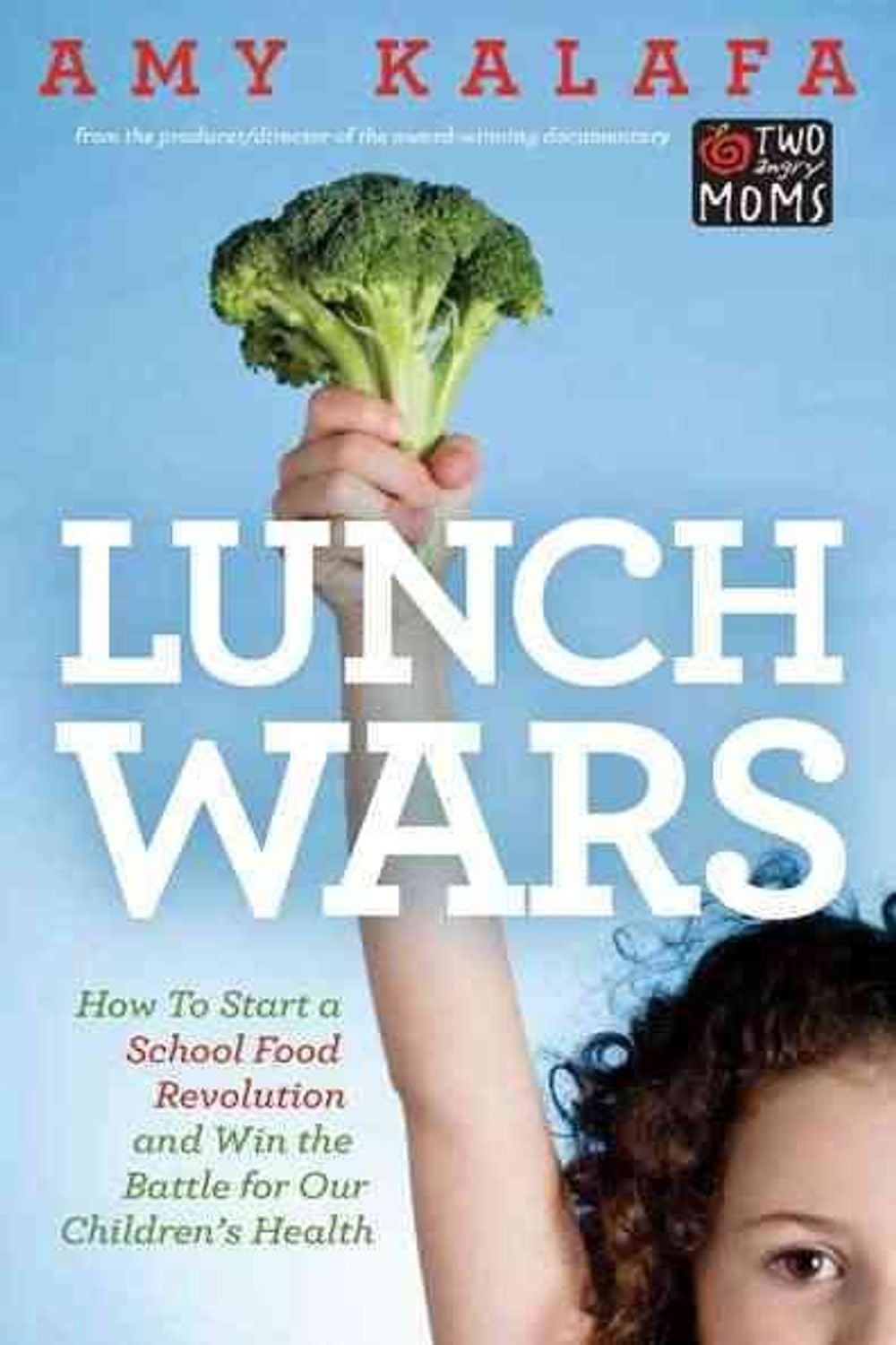 Lunch Wars by Amy Kalafa - ISBN: 9781585428625