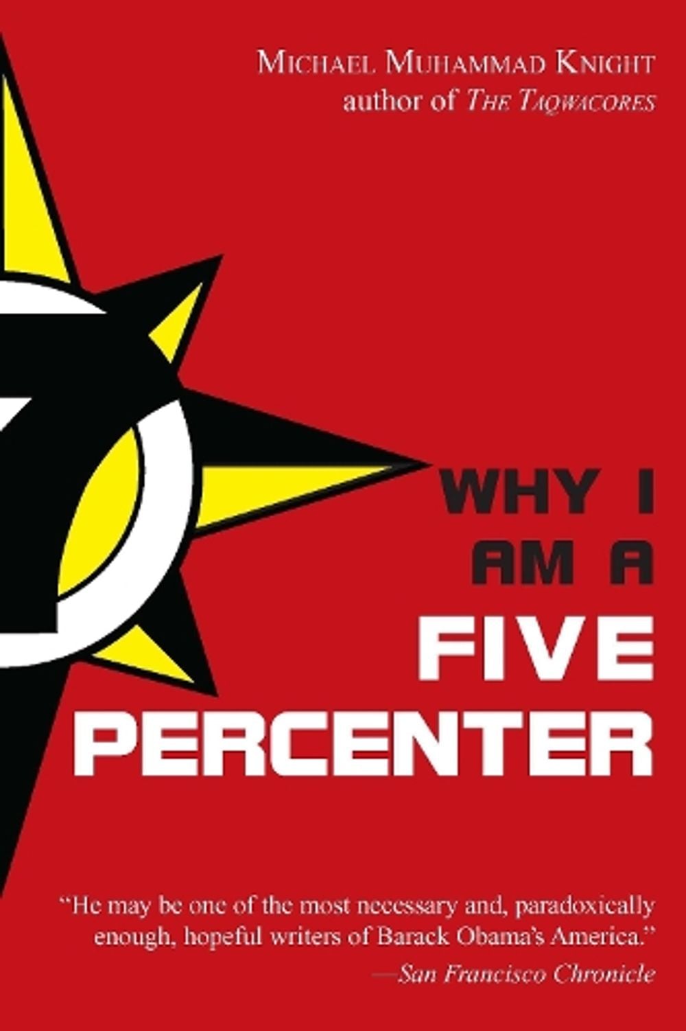 Why I am a Five Percenter by Michael Muhammad Knight - ISBN: 9781585428687