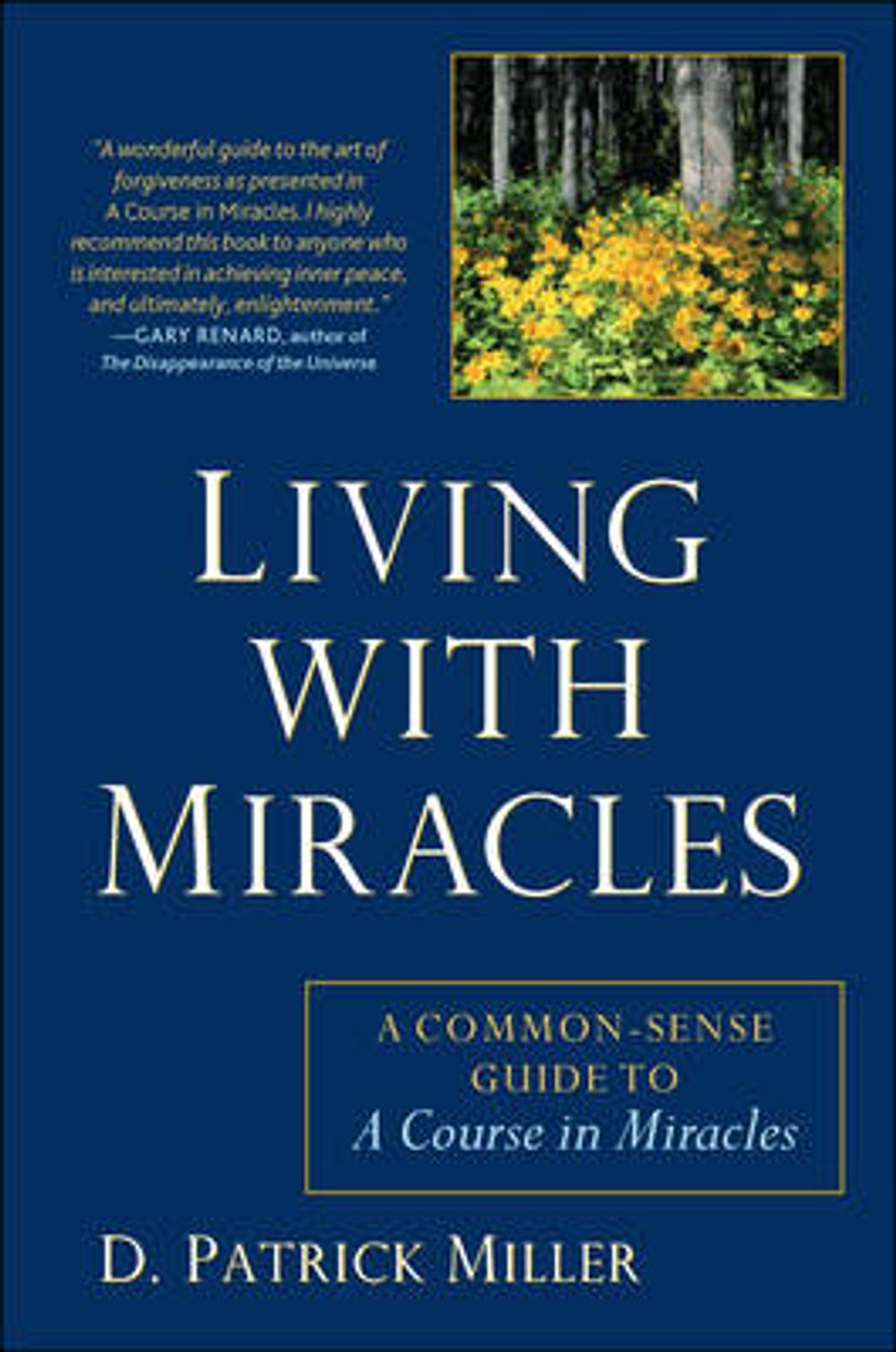 Living with Miracles by D. Patrick Miller - ISBN: 9781585428793