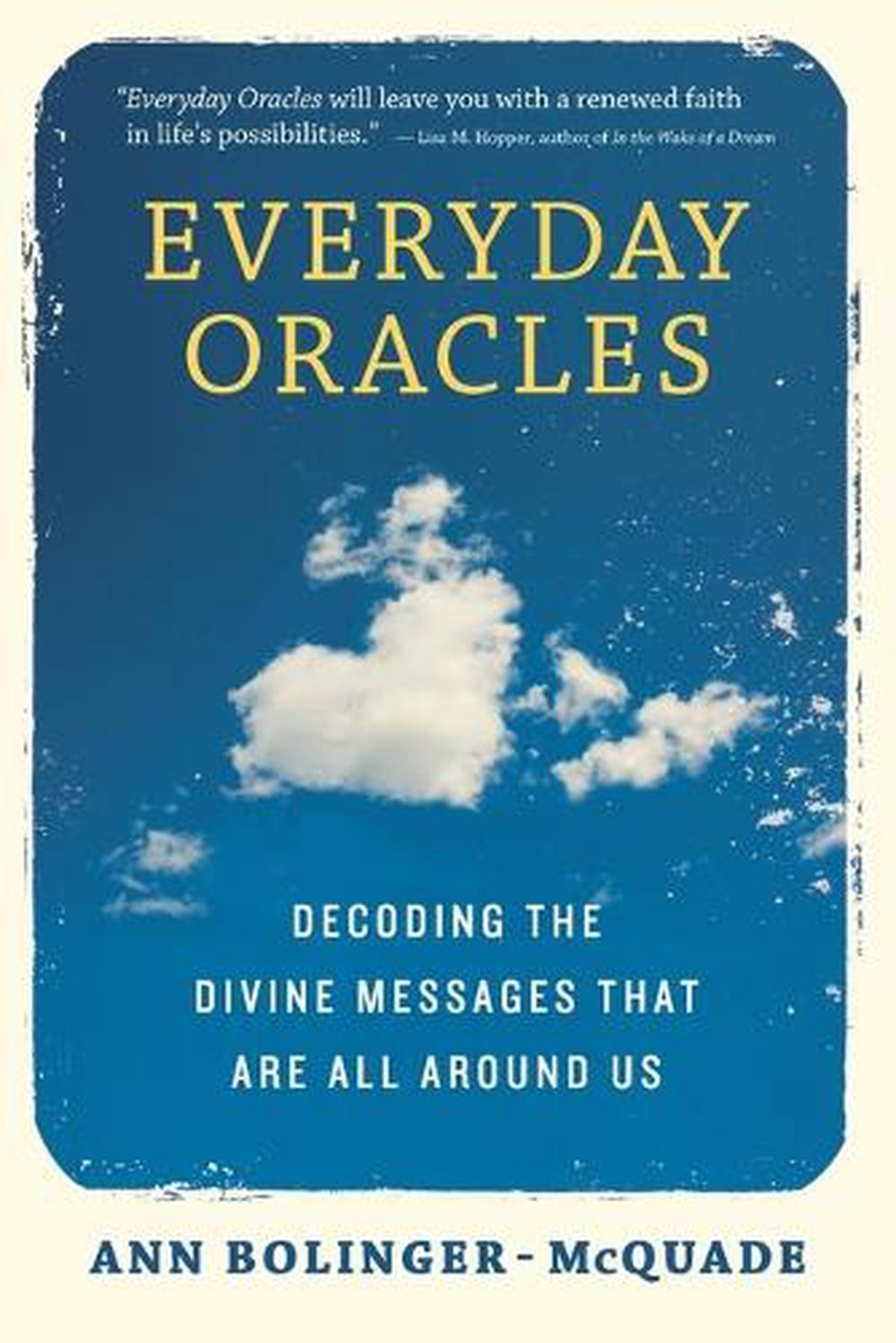 Everyday Oracles by Ann Bolinger-McQuade - ISBN: 9781585429301