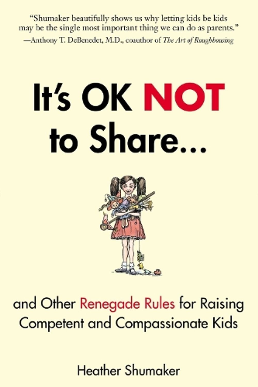 It's Ok Not to Share by Heather Shumaker - ISBN: 9781585429363
