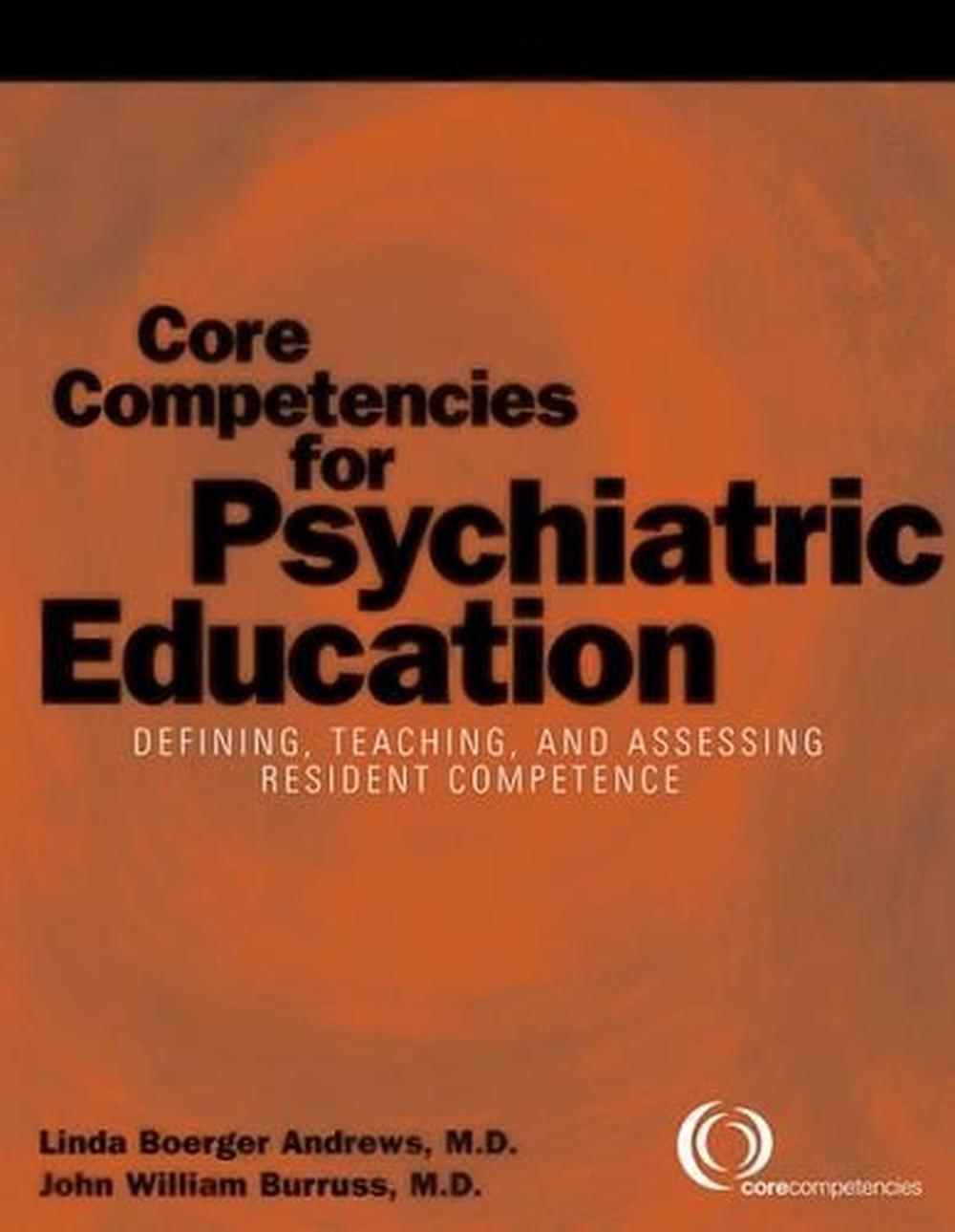 Core Competencies for Psychiatric Education by Linda Boerger Andrews