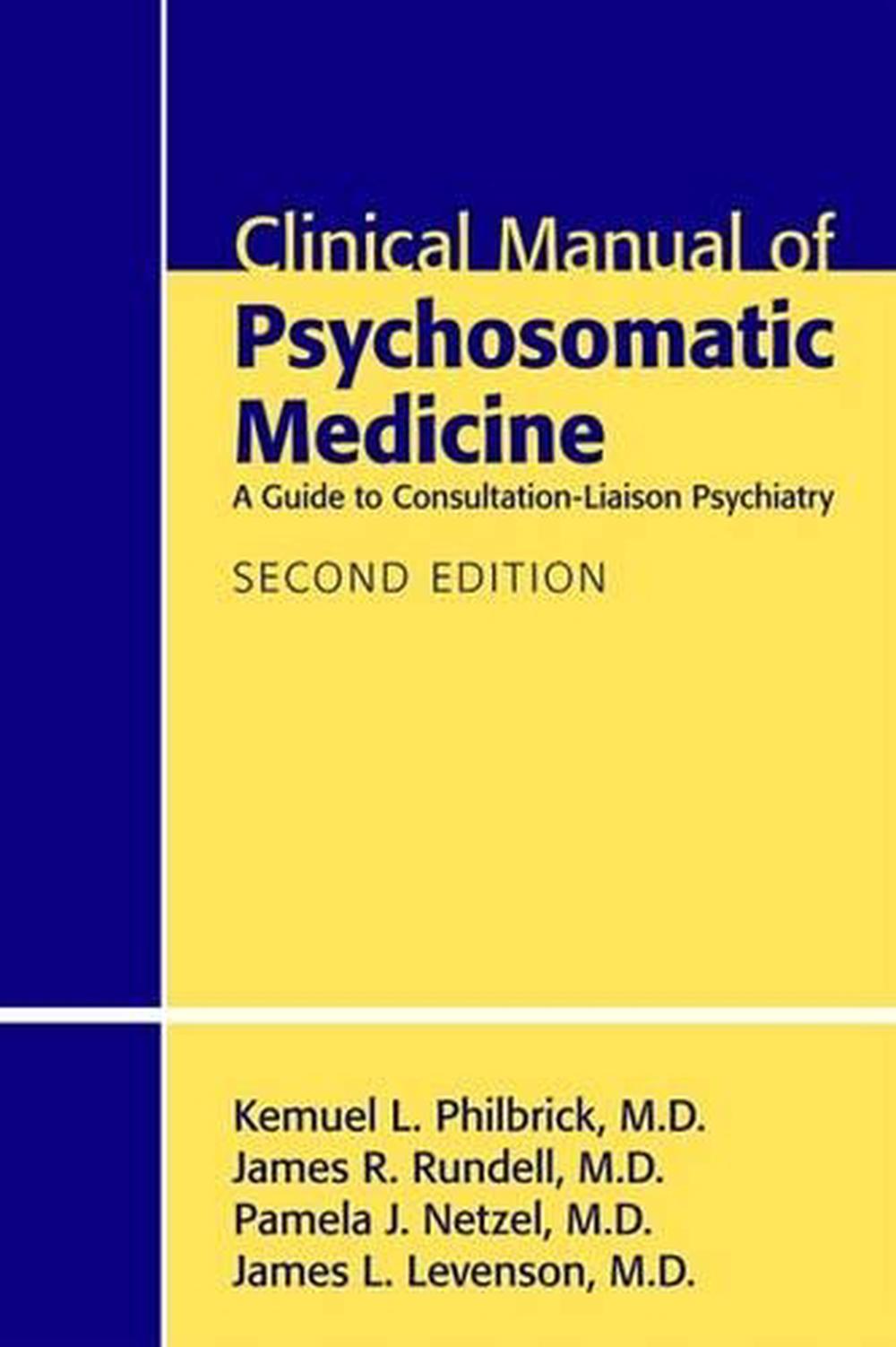 Clinical Manual of Psychosomatic Medicine, 9781585623938