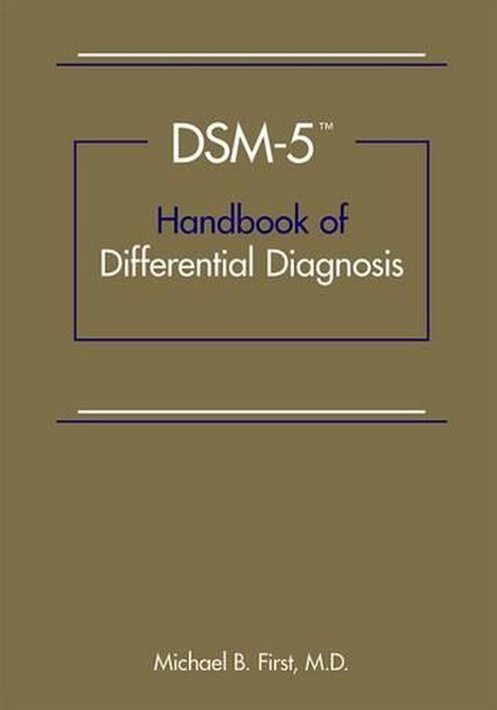 DSM-5® Handbook of Differential Diagnosis, 9781585624621