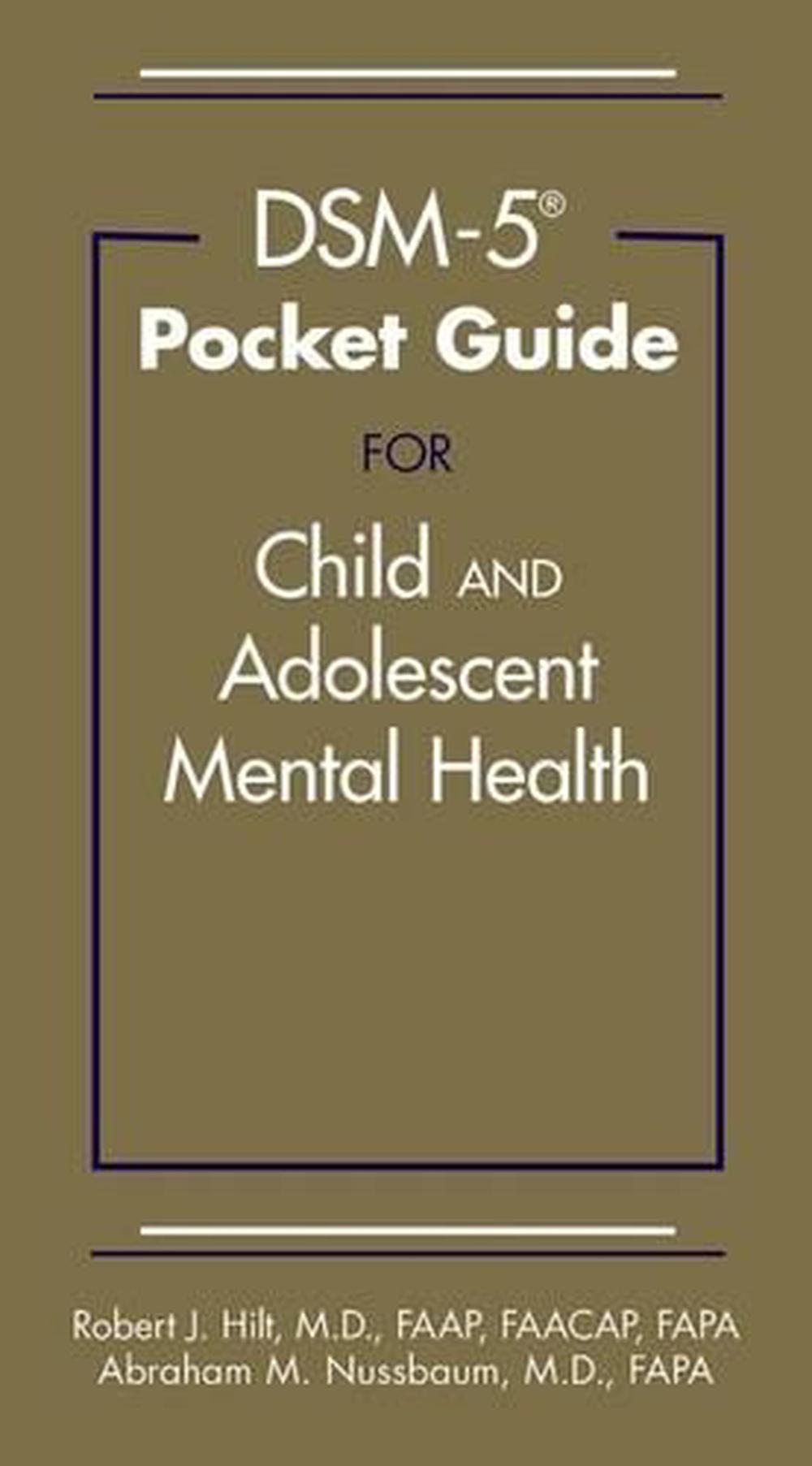 DSM-5® Pocket Guide for Child and Adolescent Mental Health, 9781585624942