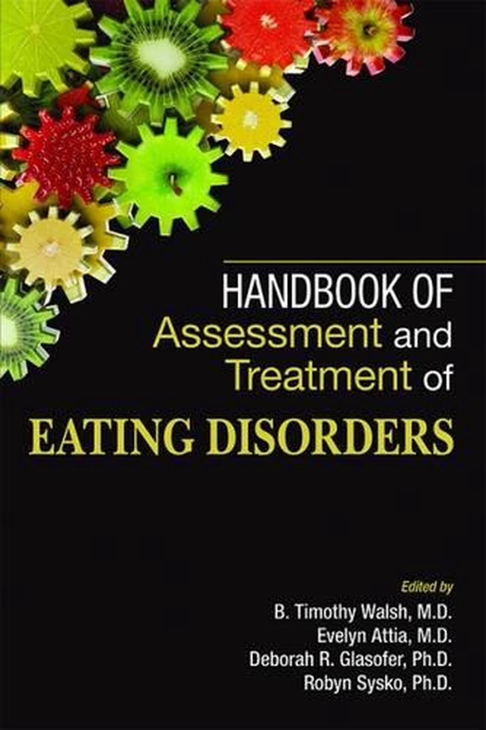 Handbook of Assessment and Treatment of Eating Disorders, 9781585625093