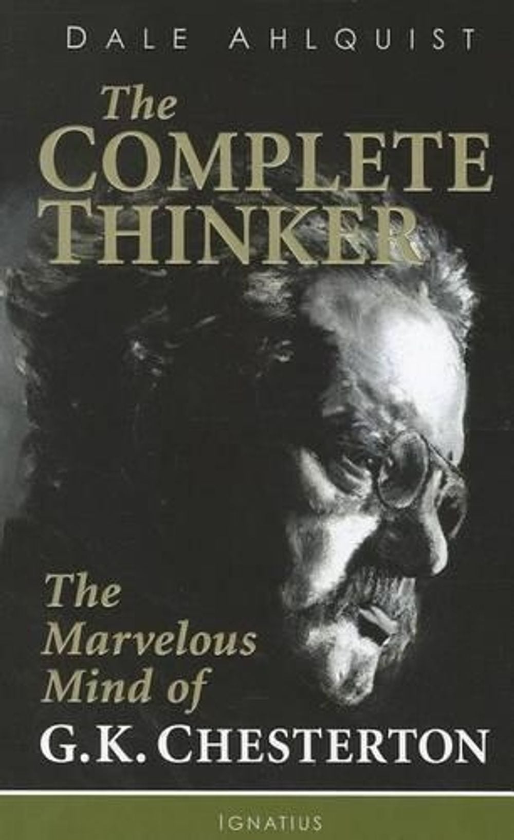 The Complete Thinker by Dale Ahlquist - ISBN: 9781586176754