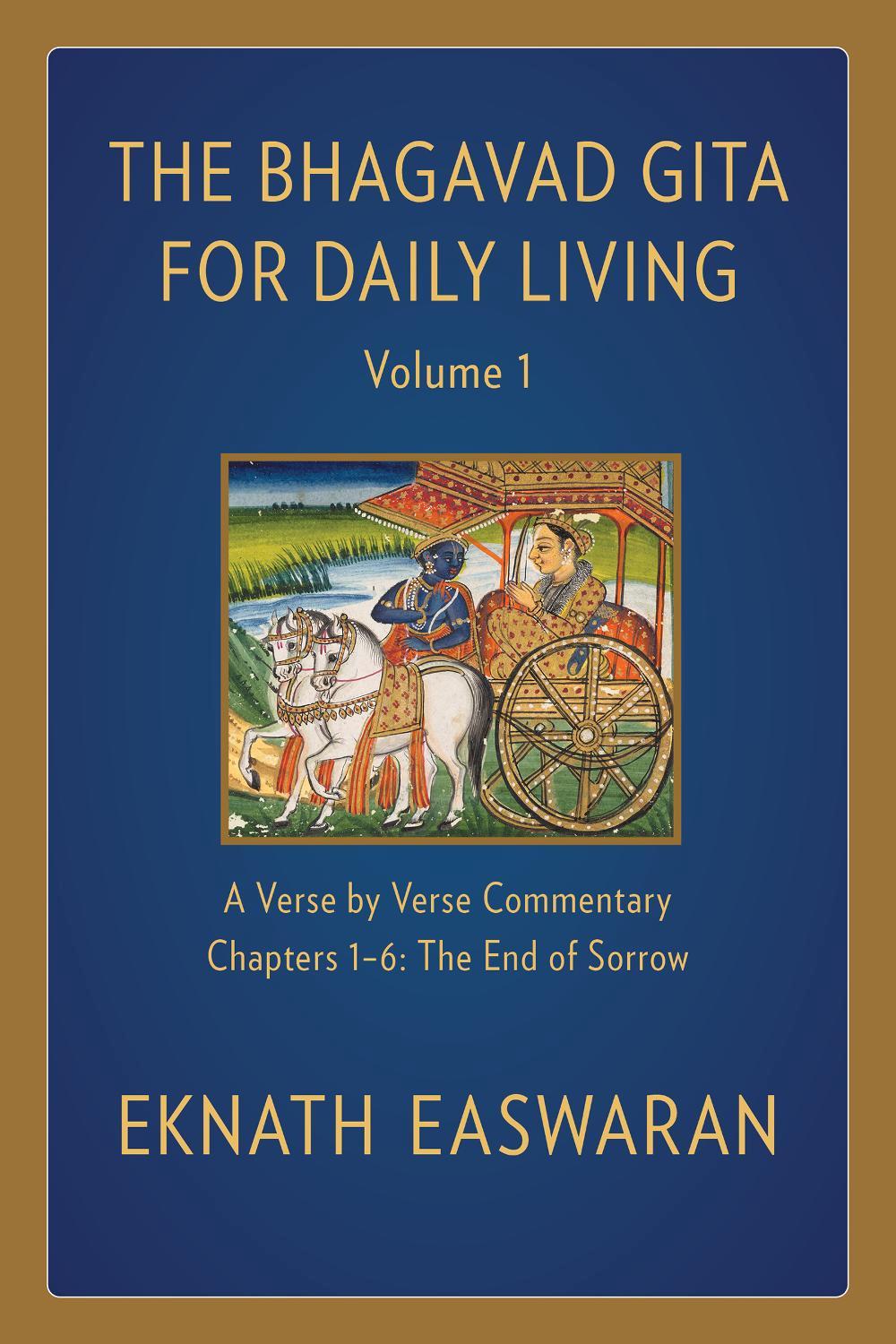 The Bhagavad Gita for Daily Living, Volume 1, 9781586381332