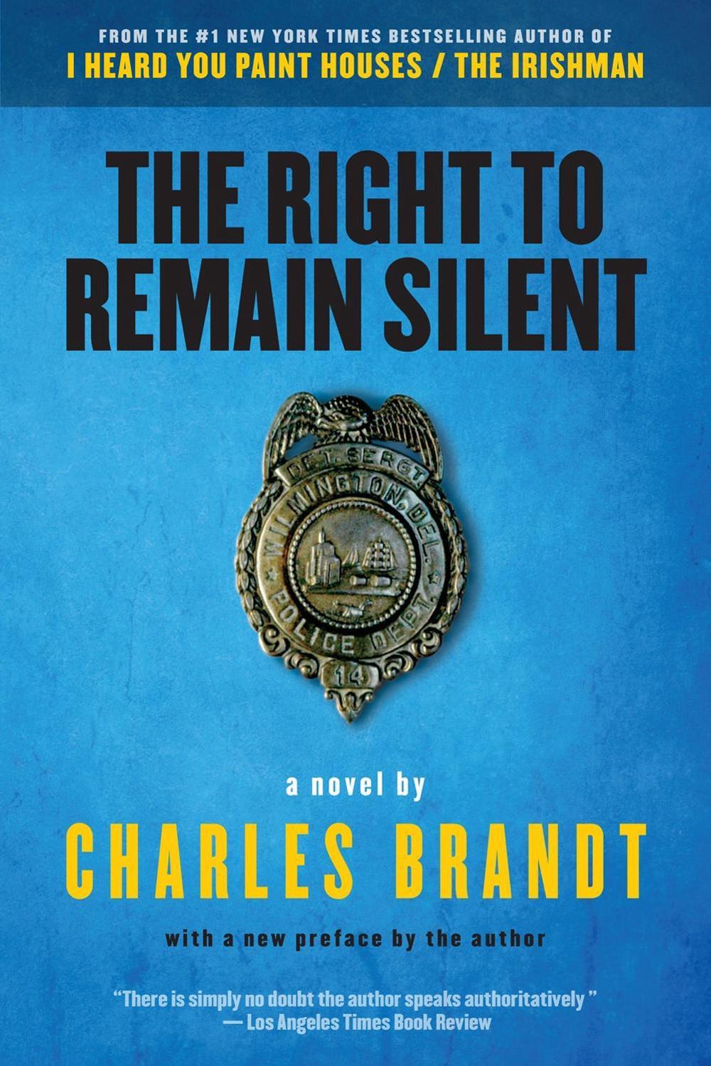 The Right to Remain Silent by Charles Brandt - ISBN: 9781586422639