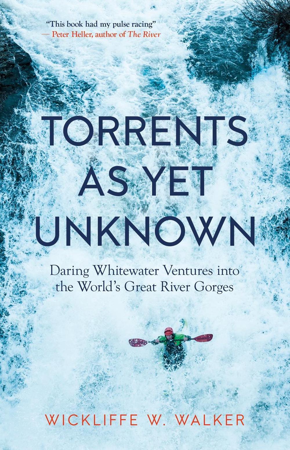 Torrents As Yet Unknown by Wickliffe W. Walker - ISBN: 9781586423902
