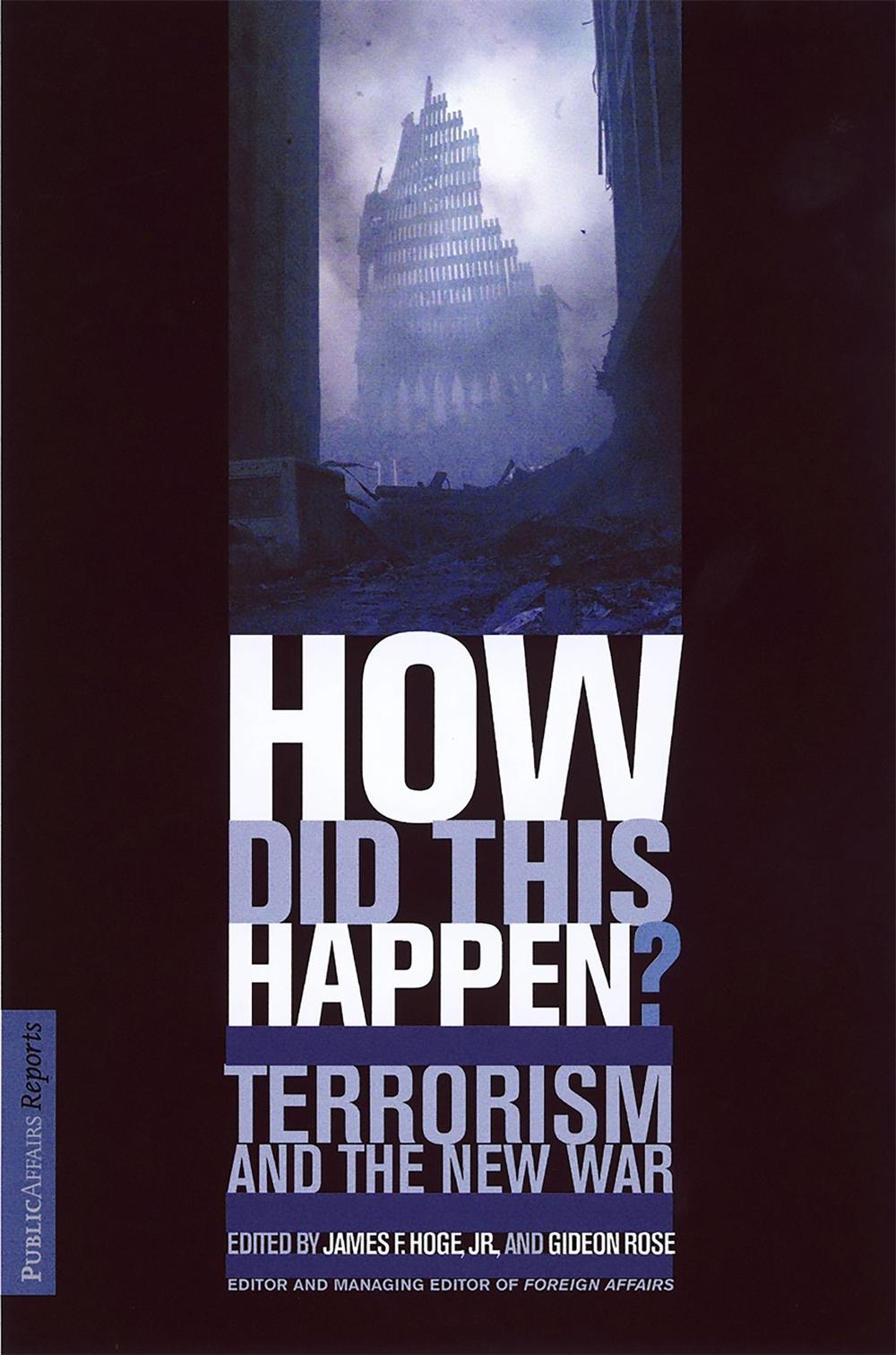 How Did This Happen? by Gideon Rose - ISBN: 9781586481308