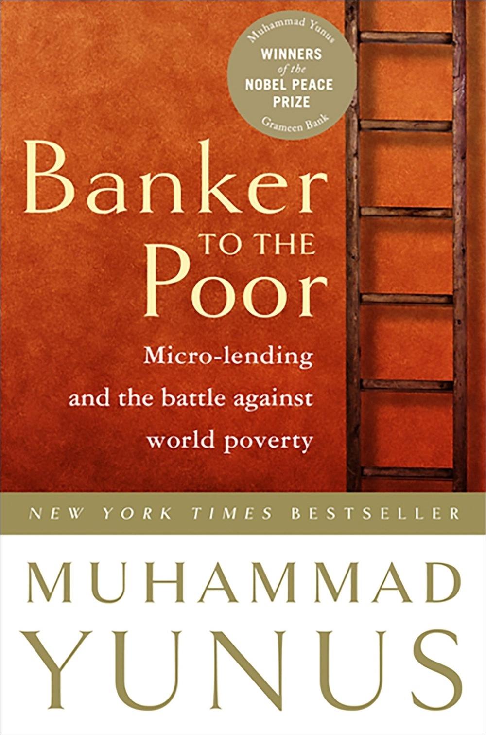 Banker To The Poor by Muhammad Yunus - ISBN: 9781586481988