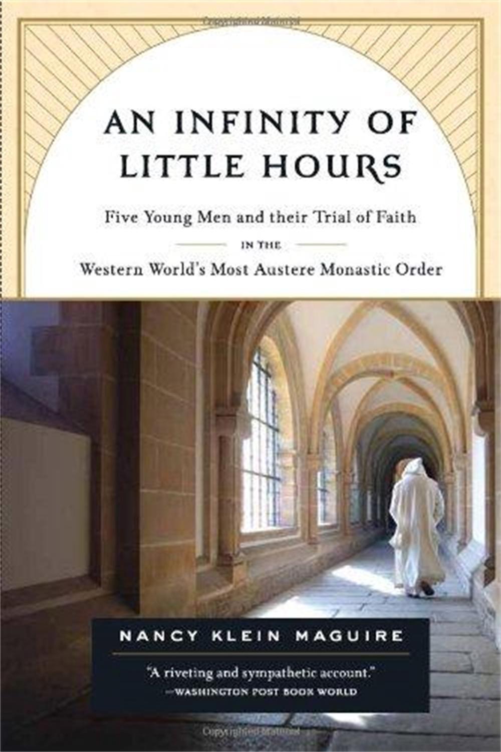 An Infinity of Little Hours by Nancy Maguire - ISBN: 9781586484323