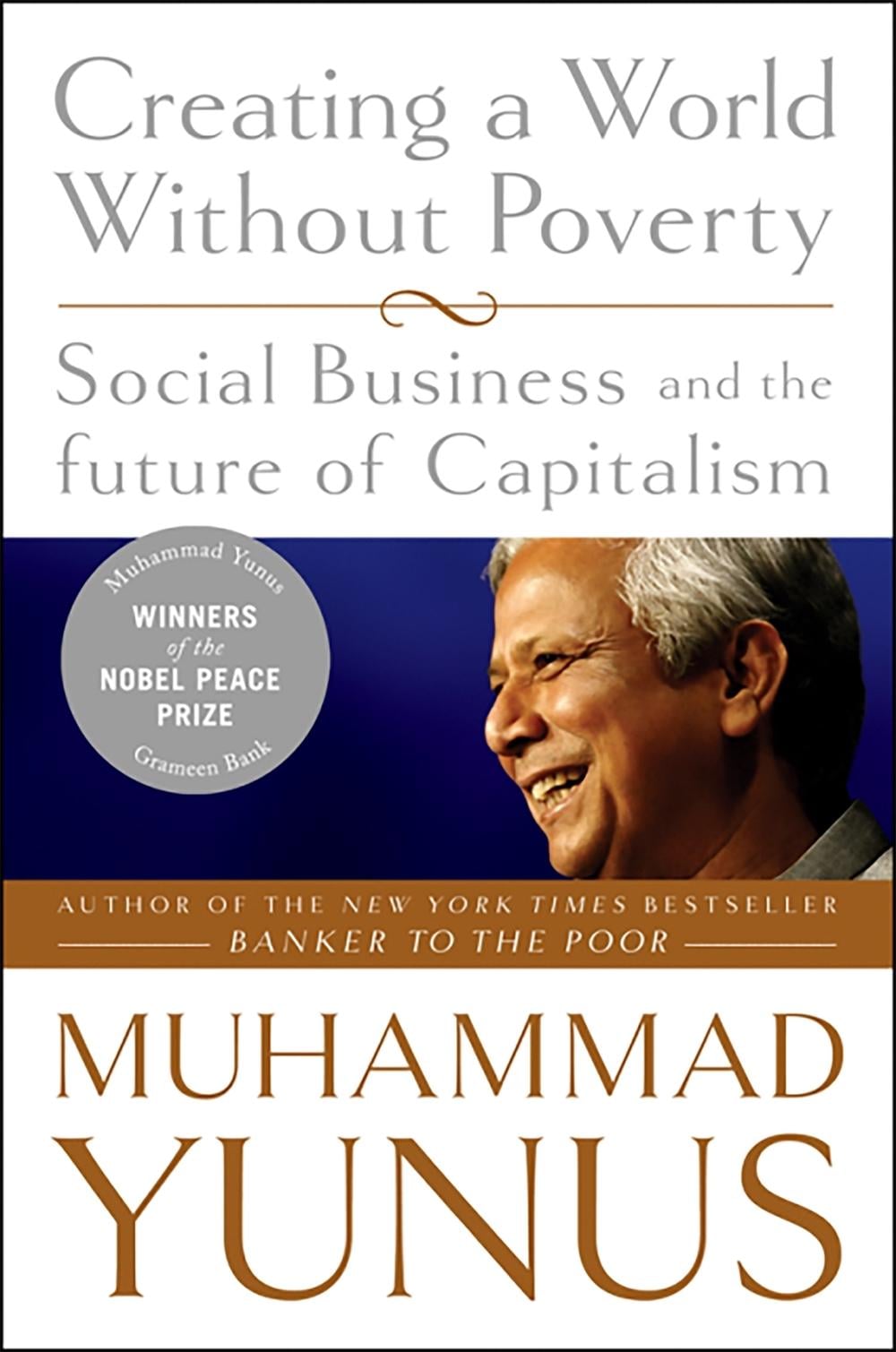Creating a World Without Poverty by Muhammad Yunus - ISBN: 9781586486679