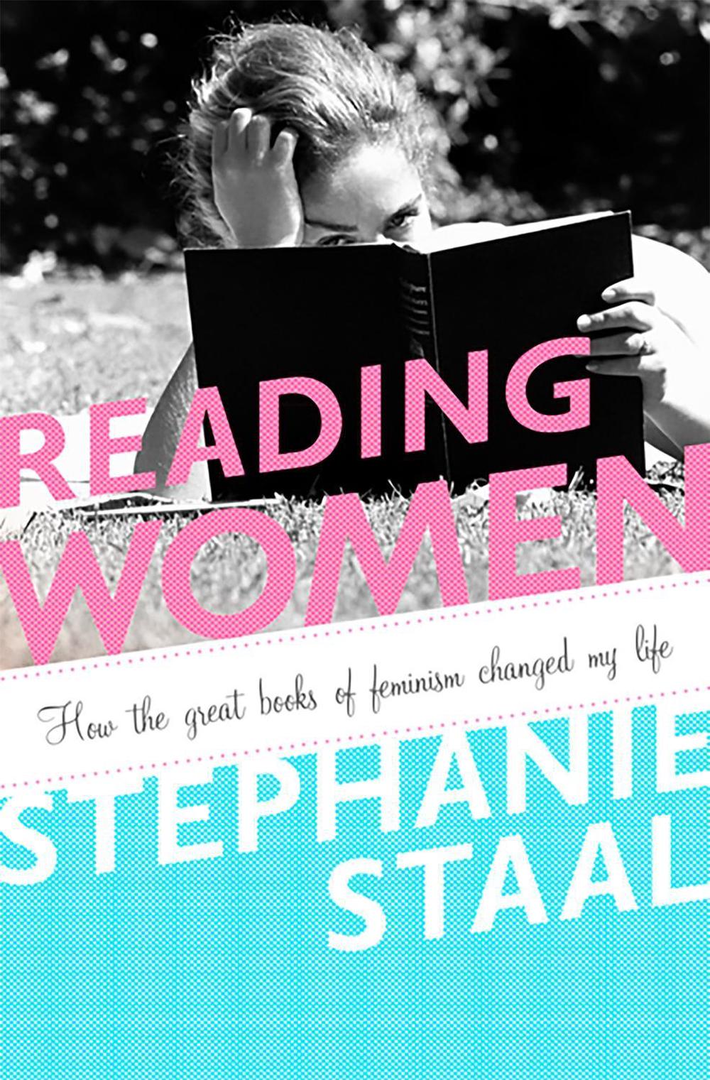 Reading Women by Stephanie Staal - ISBN: 9781586488727