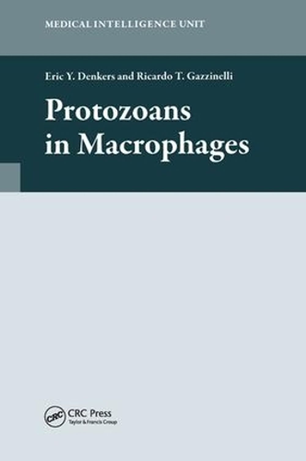 Protozoans in Macrophages by Eric Denkers - ISBN: 9781587061509