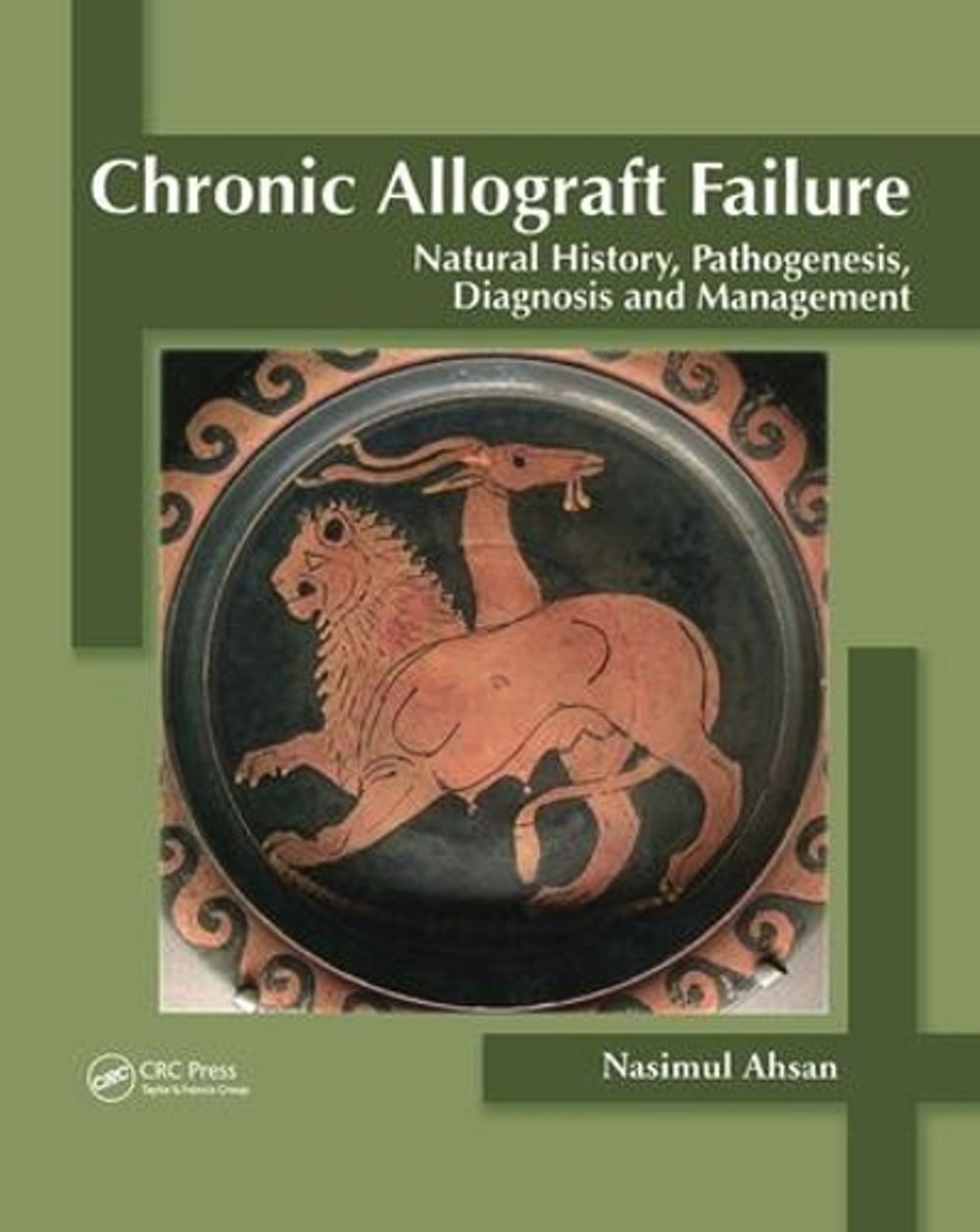 Chronic Allograft Failure by Nasimul Ahsan - ISBN: 9781587061530