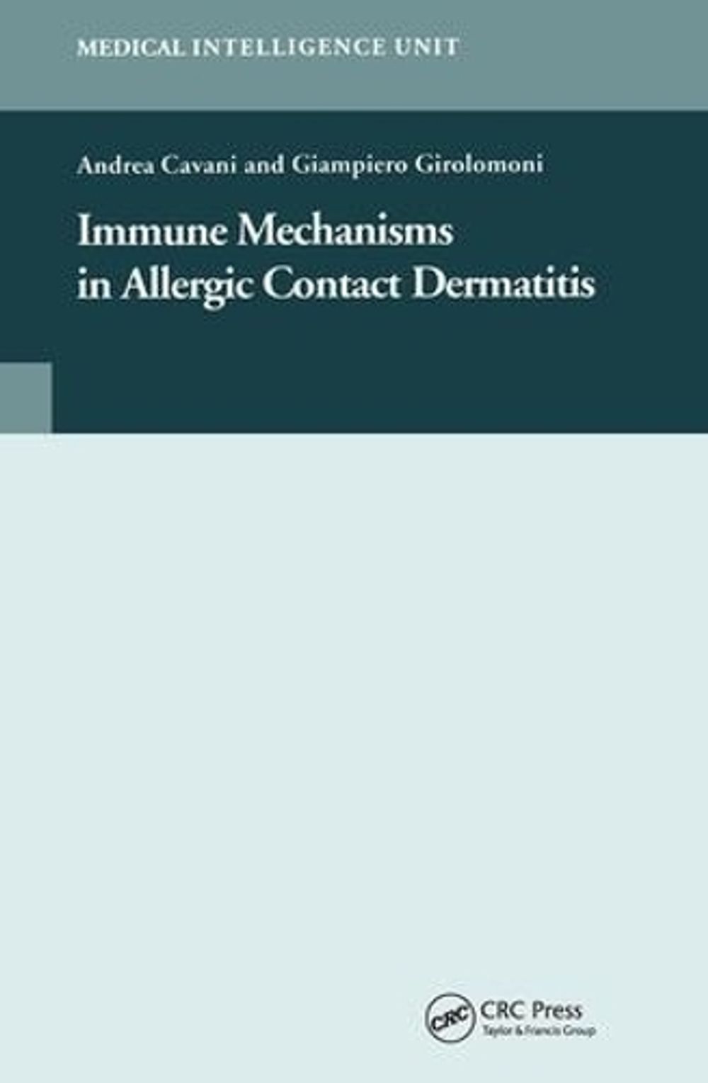 Immune Mechanisms in Allergic Contact Dermatitis by Andrea Cavani - ISBN: 9781587062094
