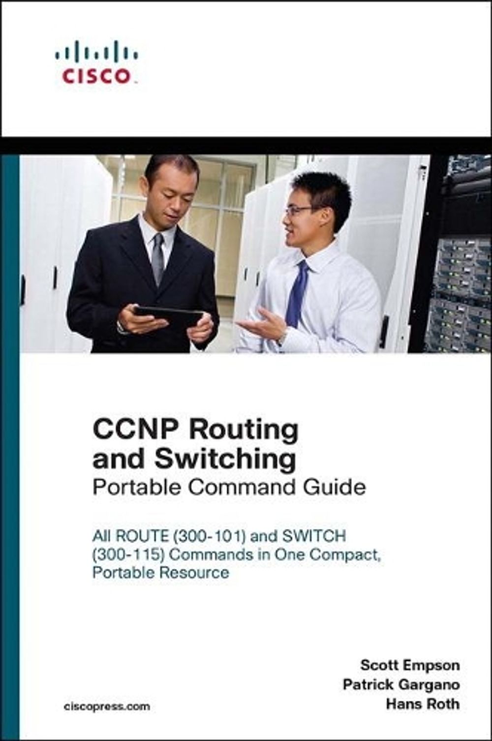 CCNP Routing and Switching Portable Command Guide, 1 Edition by Scott Empson - ISBN: 9781587144349