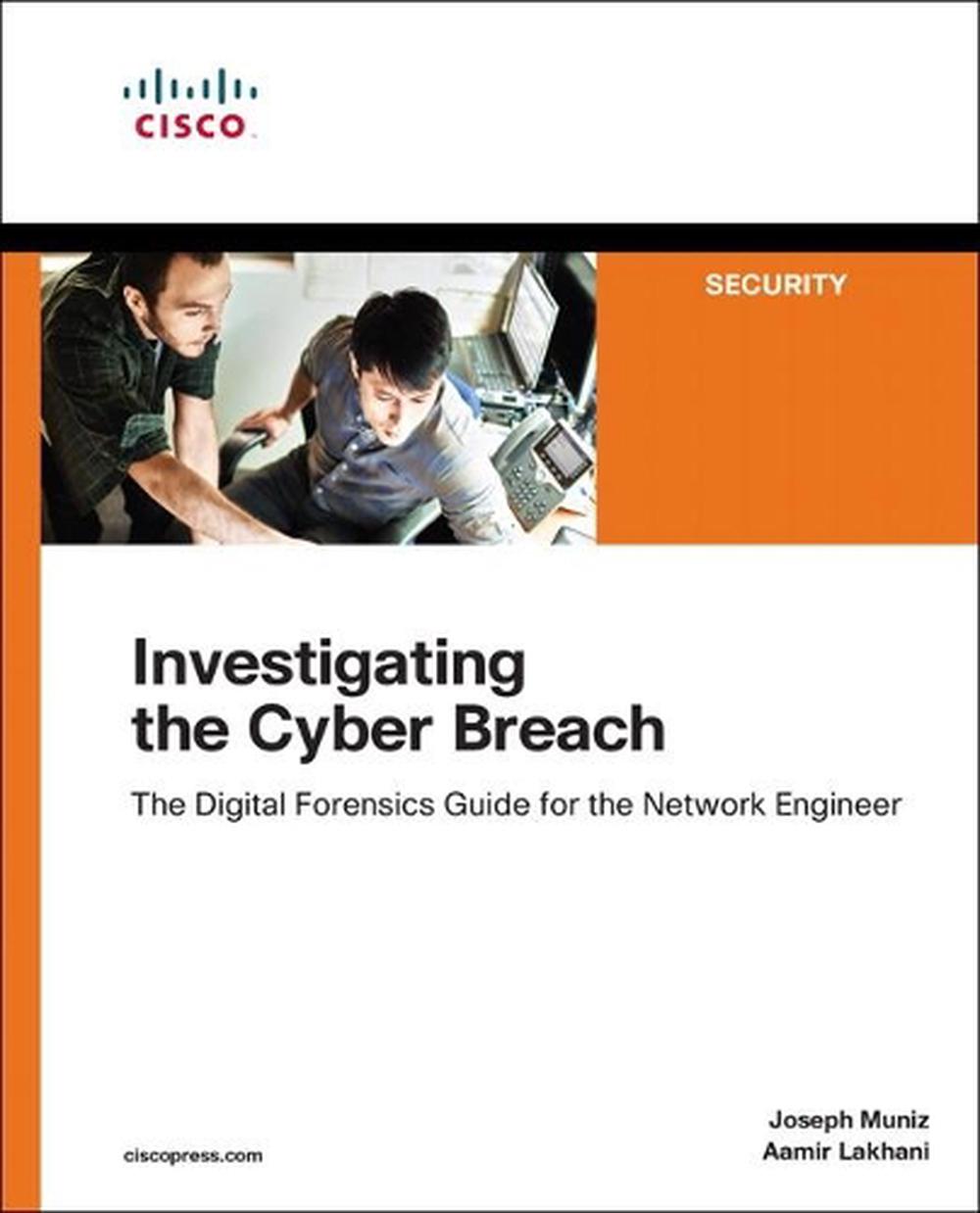 Investigating the Cyber Breach, 9781587145025