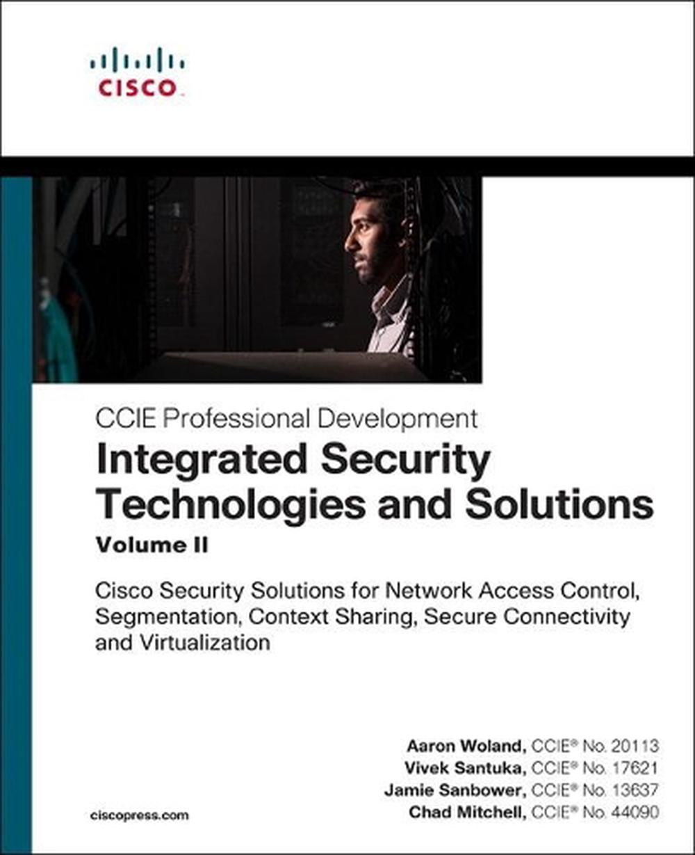 Integrated Security Technologies and Solutions - Volume II, 9781587147074