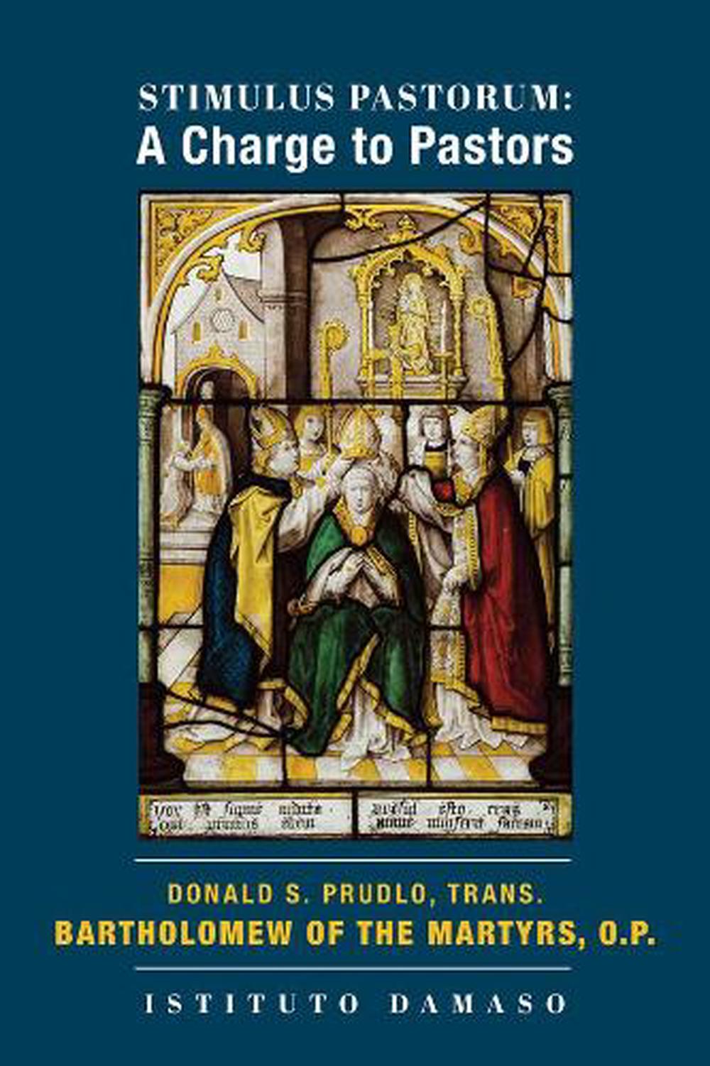 Stimulus Pastorum – A Charge to Pastors, 9781587318559