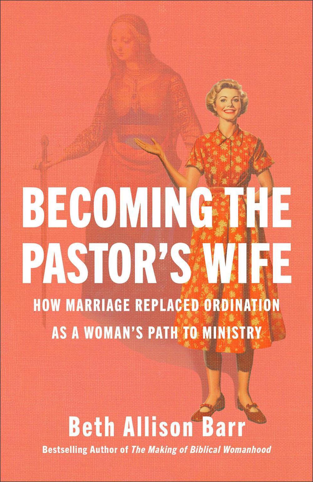 Becoming the Pastor's Wife, 9781587435898