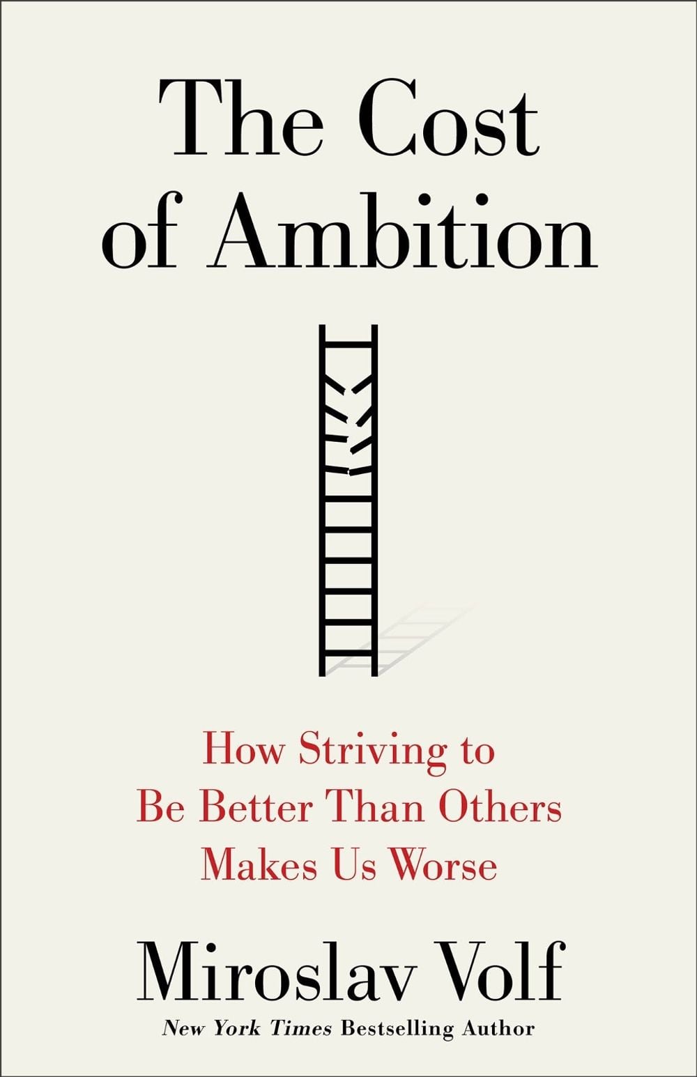 The Cost of Ambition by Miroslav Volf - ISBN: 9781587437311