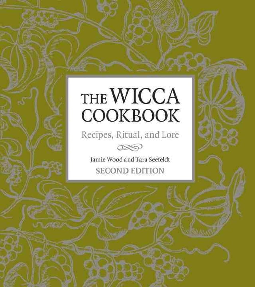 The Wicca Cookbook: Recipes, Ritual, and Lore by Jamie Wood - ISBN: 9781587611049