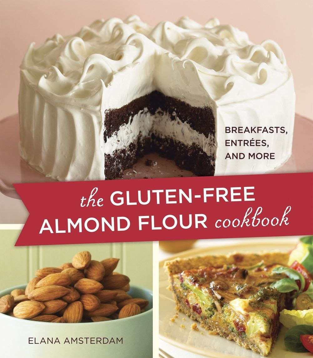The Gluten-Free Almond Flour Cookbook by Elana Amsterdam - ISBN: 9781587613456