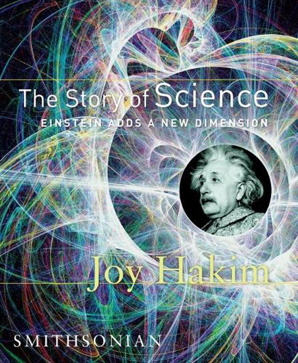 The Story of Science: Einstein Adds a New Dimension, 9781588341624