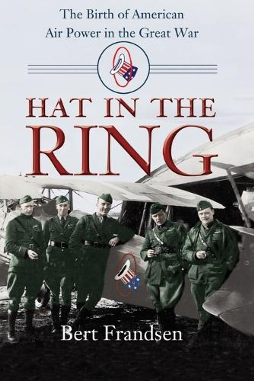 Hat in the Ring by Bert Frandsen - ISBN: 9781588342812