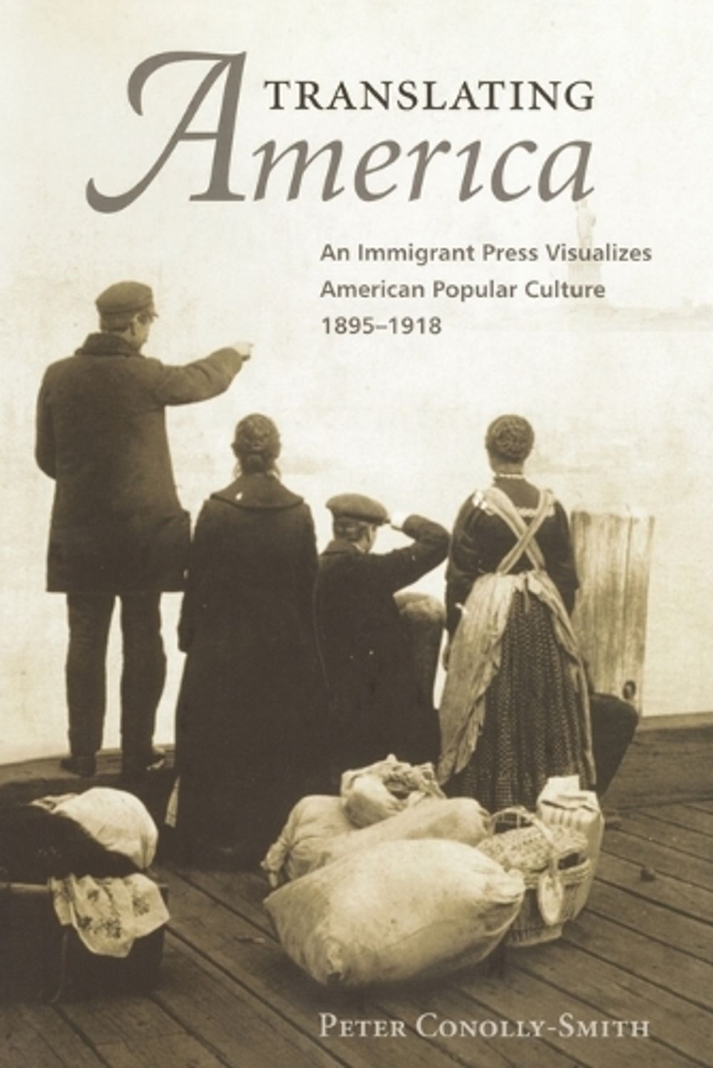 Translating America by Peter Conolly-Smith - ISBN: 9781588342874
