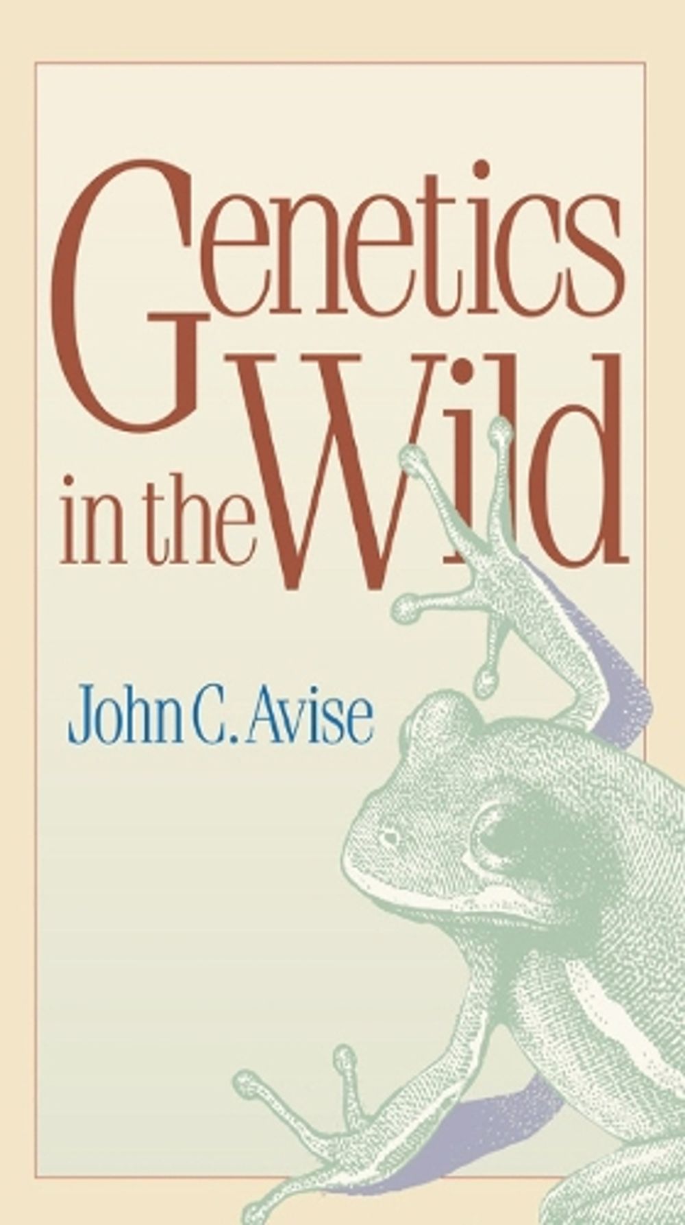 Genetics in the Wild by John C. Avise - ISBN: 9781588342935
