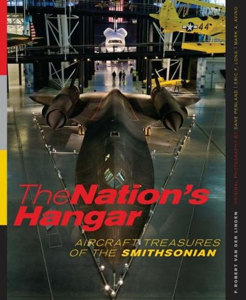 The Nation's Hangar by F. Robert van der Linden - ISBN: 9781588343161