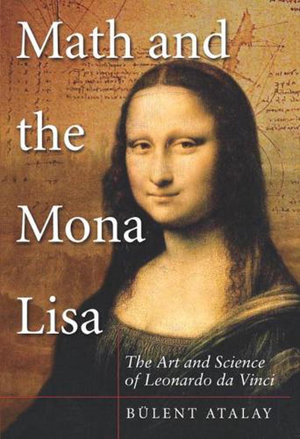Math and the Mona Lisa by Bulent Atalay - ISBN: 9781588344939