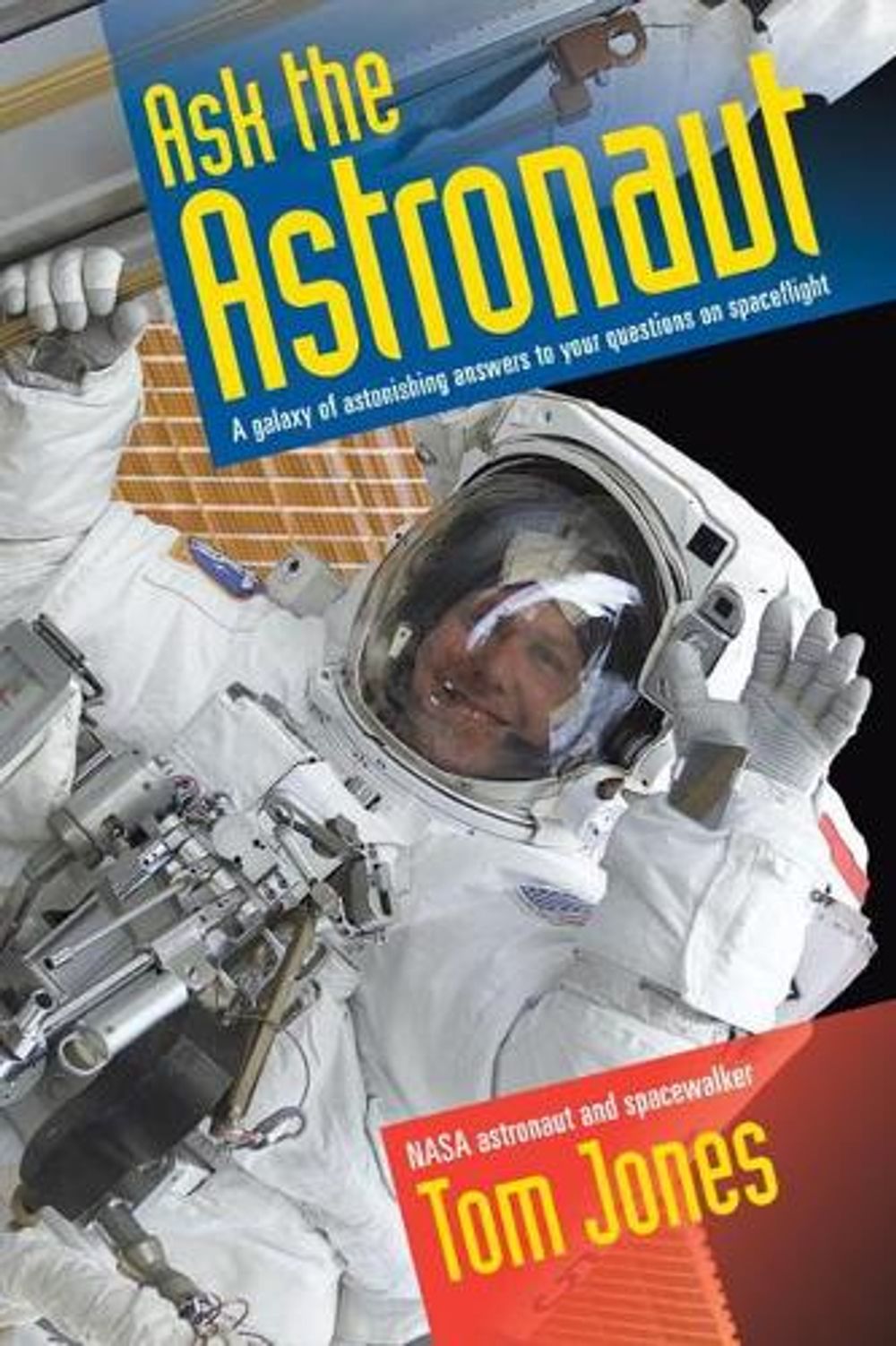 Ask the Astronaut by Tom Jones - ISBN: 9781588345370