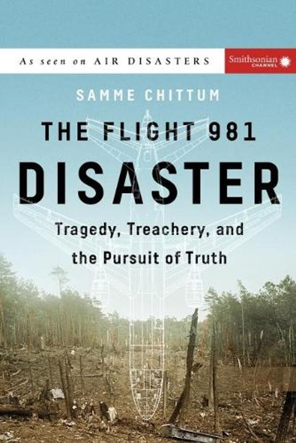 The Flight 981 Disaster by Samme Chittum - ISBN: 9781588345608
