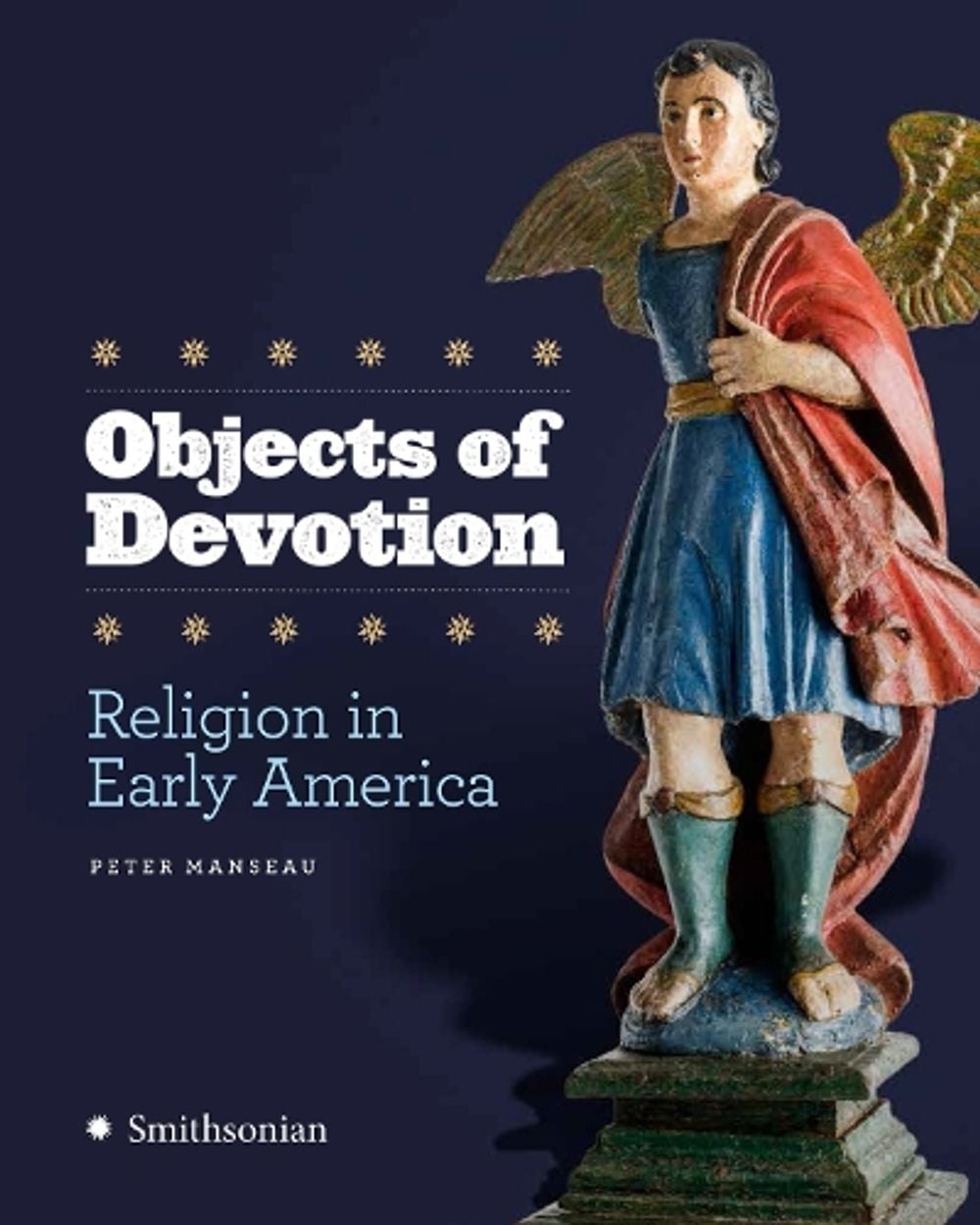 Objects of Devotion by Peter Manseau - ISBN: 9781588345929