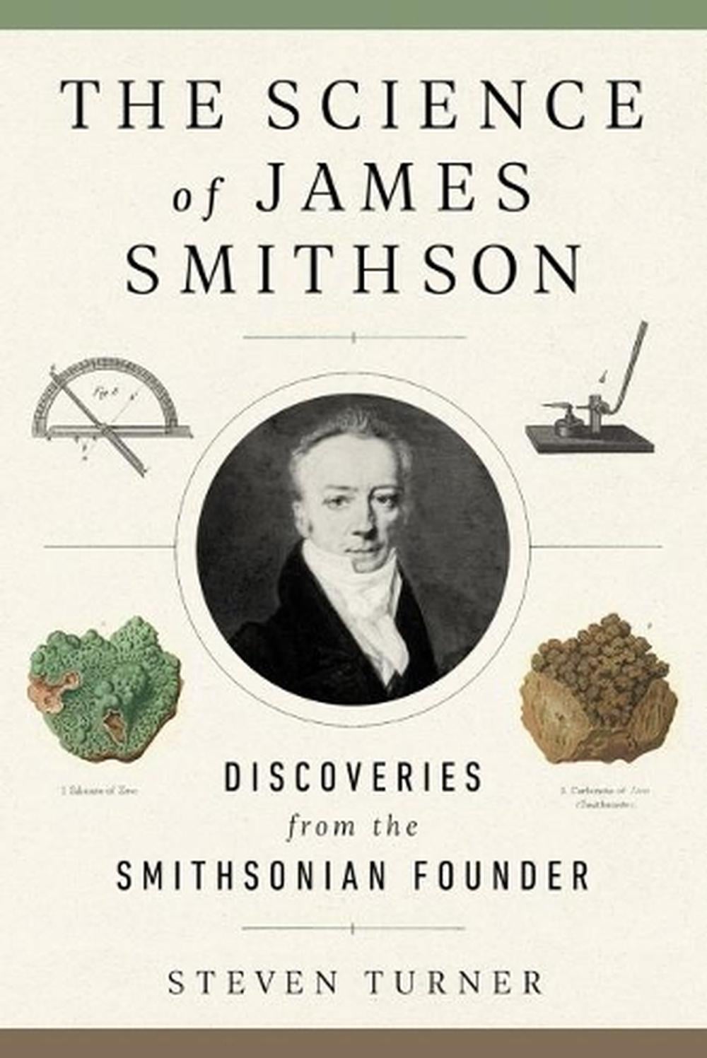 The Science of James Smithson by Steven Turner - ISBN: 9781588346902