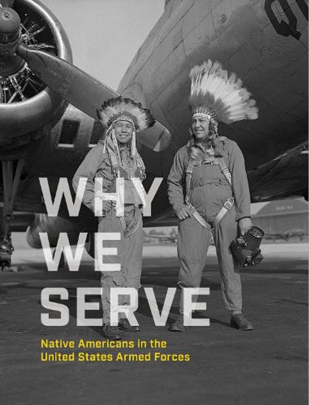 Why We Serve by National Museum of the American Indian - ISBN: 9781588346971